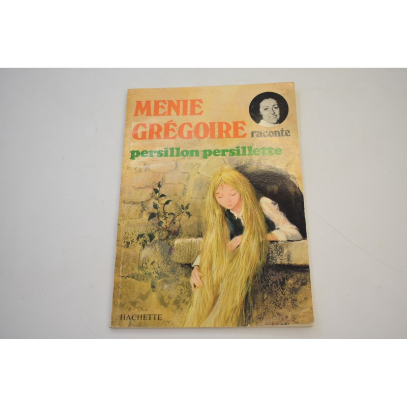 Menie Gregoire raconte Persillon Persillette Edition hachette illustré livre bd vintage
