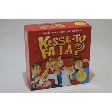 Kesse-Tu fa la ? Edition ludik quebec jeu de société jeux de mimes epreuves loufoques mimez