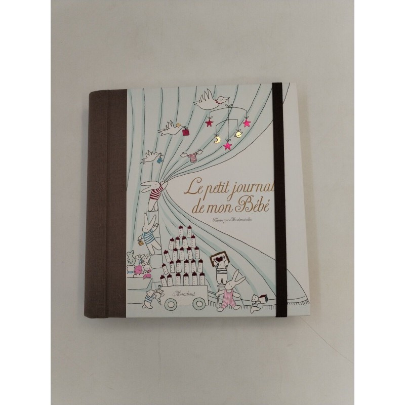 Le petit journal de mon bébé Le petit journal de mon bébé