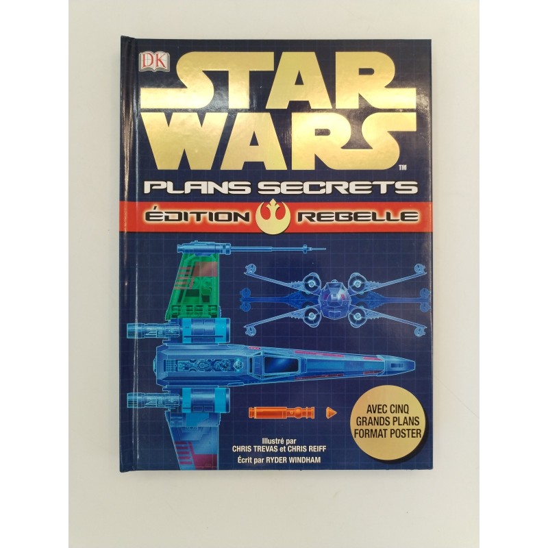 Star Wars Plans secrets édition rebelle Dk Livre 5 Posters Plans Collector Star Wars Plans secrets édition rebelle Dk Livre 5 Posters Plans Collector