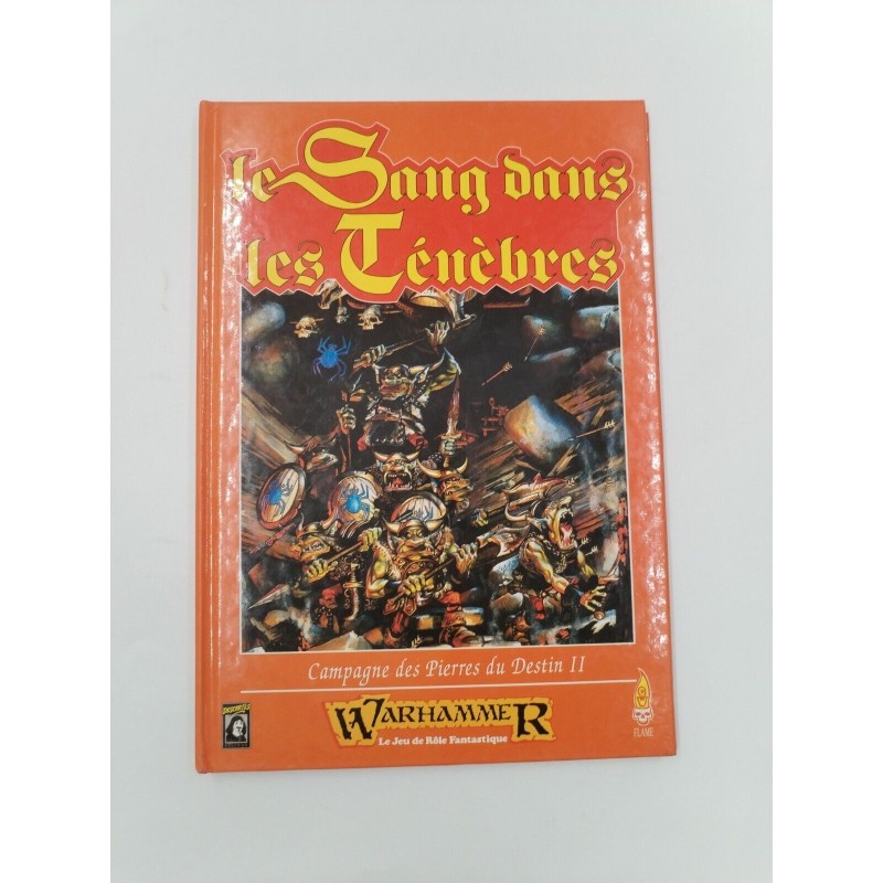 Warhammer 1st Édition Le Sang Dans Les Ténèbres Descartes Games Workshop Flame Warhammer 1st Édition Le Sang Dans Les Ténèbres Descartes Games Workshop Flame